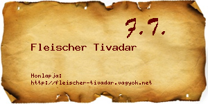 Fleischer Tivadar névjegykártya